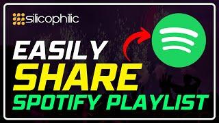 How to Share SPOTIFY Playlist? | 5 WAYS to Share SPOTIFY Playlist with Your FRIENDS! [2024]