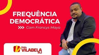 FREQUÊNCIA DEMOCRÁTICA - TERÇA 16.07.2024