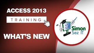 Microsoft Access 2013 Training - What's New in Access 2013 - Access 2013 Tutorial for Beginners