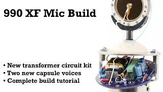990XF DIY Microphone Build Tutorial