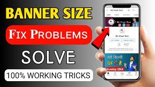 How To Fix YouTube Banner Size | How To Fix YouTube Banner Size Problem
