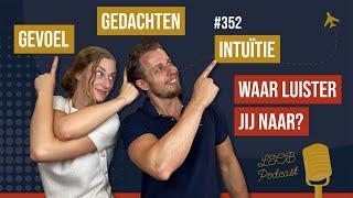 #352 Intuïtie of gevoel (en gedachten): waar luister je naar?