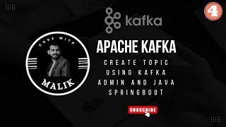 Create Kafka Topic using Kafka Admin and Java Spring Boot || Windows 11 ||  Kafka || JAVA || Kafka