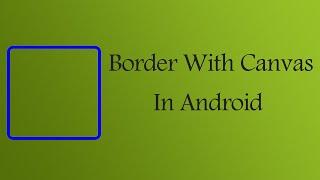 Border With Canvas in Android