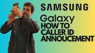 Samsung Galaxy How to Announce Caller ID