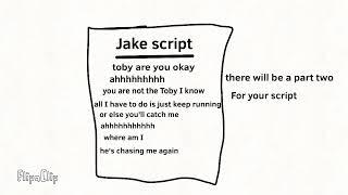 Jake script for evil Toby movie