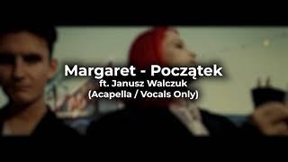 Margaret ft. Janusz Walczuk - Początek (Acapella / Vocals Only)