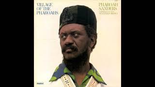 Pharoah Sanders × Village of The Pharoahs