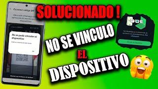 SOLUCIONADO No se Pudo Vincular el Dispositivo en WhatsApp | Error al Escanear Código QR WhatsApp 