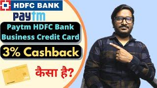 Paytm HDFC Bank Business Credit Card Full Details | Features, Benefits, Eligibility & Charges