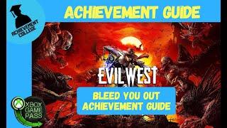 Evil West - Bleed You Out Achievement Guide - 100% Walkthrough Part 25