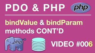 PDO | PHP | bindValue & bindParam Continued PDOStatement #006 // Tips from the Self Taught Developer