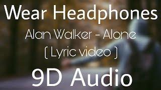 Alan Walker - Alone [ (9D Audio) (Lyric video) ]