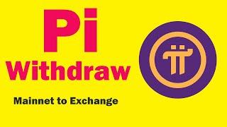 How to Withdraw Pi - Mainnet to Crypto Exchange | Pi Network Update