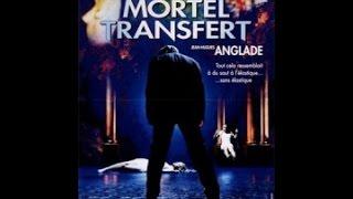 Mortel transfert