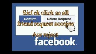 One click accept and reject all friends request urdu 2019