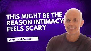 This Might Be The Reason Intimacy Feels Scary (watch this)