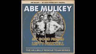 Abe Mulkey  - Until I Met You