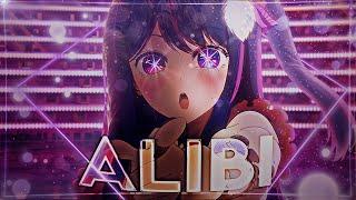 Oshi No Ko -  ALIBI -  [Edit/AMV]!  RiBoX