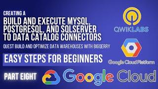 Build and Execute MySQL, PostgreSQL, and SQLServer to Data Catalog Connectors | Lab 6 | GSP814