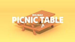 Picnic Table Modeling | 3DS Max