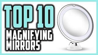 Best Magnifying Mirror Reviews In 2023 | Top 10 Coolest Magnifying Mirrors To Get Flawless Looks
