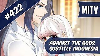 Against The God Chapter 422 Sub Indo (Bahasa Indonesia)