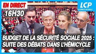  [DIRECT] Budget de la Sécurité sociale 2025 : suite de l'examen en séance à l'Assemblée