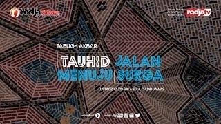 Tauhid Jalan Menuju Surga l Ustadz Yazid bin Abdul Qadir Jawas