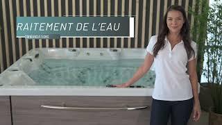 Comment traiter l'eau de votre spa ? | Traitement de l'eau