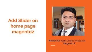 How to Add Slider on Home Page Magento2