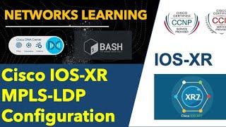 Cisco IOS-XR basic MPLS LDP Configuration