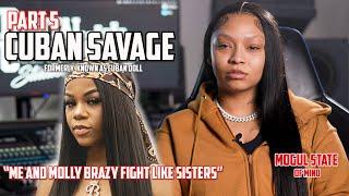 Cuban Doll on Molly Brazy "We Fight Like Sisters but our issues rarely hit the Internet" [Part 5]