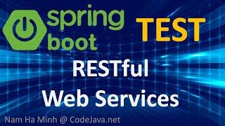 How to Test Restful Web Services in Spring Boot (Test CRUD)