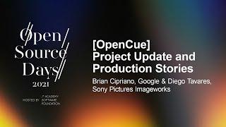 [OpenCue] Project Update and Production Stories - Brian Cipriano & Diego Tavares