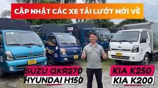 BÁO GIÁ LÔ XE TẢI CŨ MỚI VỀ CHỈ 2XX | KIA K250 - KIA K200 - ISUZU QKR270 - HYUNDAI H150 - TERA 100