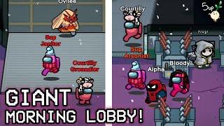 GIANT Morning Lobby! - Among Us [FULL VOD]