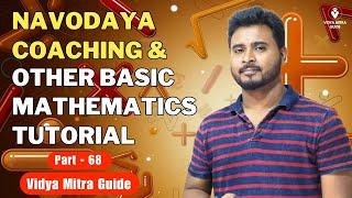 Navodaya Coaching & Other Basic Mathematics Tutorial | Joy Das | Vidya Mitra Guide | Part 68