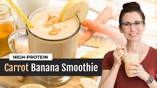 High-Protein Carrot Banana Smoothie | Sweet & Tangy