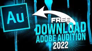 How to Download Adobe Audition 2022 for Free! | Adobe Audition 2022 Full Version! [Free Download]