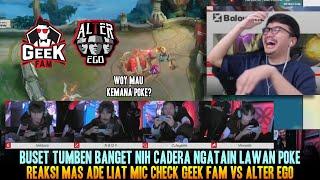 AE DIKATAIN POKE SAMA PLAYER GEEK | MIC CHECK GEEK FAM VS ALTER EGO MPL ID SEASON 14