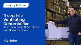 The AprilAire Ventilating Dehumidifier | All-in-One Fresh Air Ventilation and Humidity Control