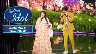 इस Duo ने दी एक सुरीली Performance "Saathiya Nahin Jana" गाने पर | Indian Idol |Journey Till Now