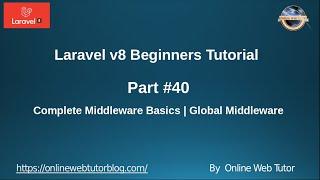 Learn Laravel 8 Beginners Tutorial #40 Complete Basics of Middleware & About Global Middleware.