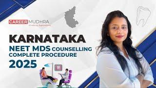 Karnataka NEET MDS Counselling 2025 Complete Procedure I Karnataka NEET MDS 2024 I #neetmds