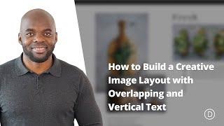 How to Build a Creative Image Layout with Overlapping and Vertical Text