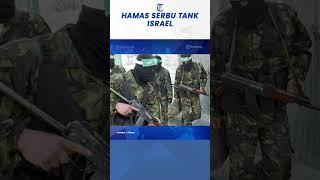 Detik-detik Brigade Al Qassam Serbu Tank Israel