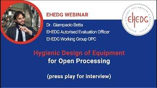 Hygienic Design of Equipment for Open Processing | New EHEDG Connects Webinar