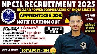 NPCIL Apprentice Recruitment 2025 | NPCIL New Vacancy 2025 | NPCIL Jobs 2025 | Apprentice Jobs 2025