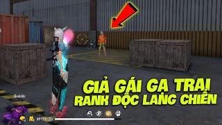 [FREE FIRE] GIẢ GÁI GẠ TEAM UP TRONG RANK ĐỘC LANG CHIẾN, LIỆU CÓ THÀNH CÔNG ? | SUPI GAMING